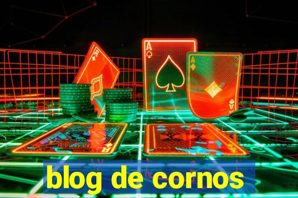 blog de cornos